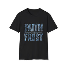 Load image into Gallery viewer, Faith Over Frost Christian Winter T-Shirt Inspiring Scripture Tee for Church Attendees, Everyday Believers in Public, Religious Gift Giving