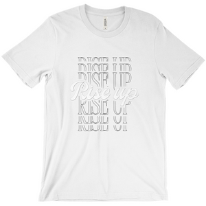 “Rise Up T-Shirt – Motivational Graphic Tee, Empowering Design for Everyday Wear”