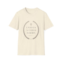 Load image into Gallery viewer, Christmas Bible Verse T-Shirt Unto Us a Child Is Born Isaiah 9:6 for Church Attendees, Everyday Believers, and Religious Gift Giving - Limited Holiday Collection 🎄