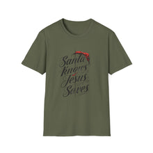 Load image into Gallery viewer, Santa Knows Jesus Saves Christmas Christian T-Shirt Funny Faith Holiday Tee for Church Attendees, Everyday Believers, Religious Gift Giving