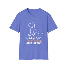 Load image into Gallery viewer, Unisex T-Shirt - Wag More Bark Less Love Jesus