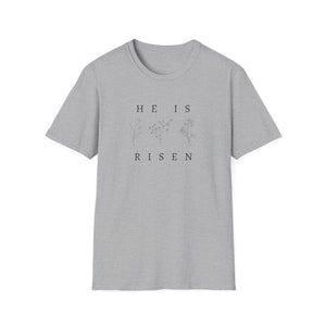 Easter He is Risen 3 flower Unisex T-Shirt