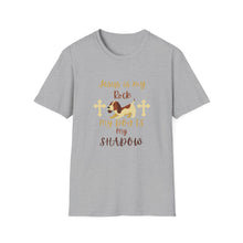 Load image into Gallery viewer, Christian Unisex Softstyle T-Shirt - Jesus is my Rock, My Dog is my Shadow
