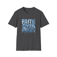 Load image into Gallery viewer, Faith Over Frost Christian Winter T-Shirt Inspiring Bible Verse Tee Church Attendees, Everyday Believers in Public, Religious Gift Giving