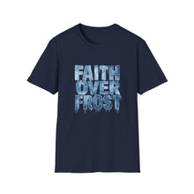 Load image into Gallery viewer, Faith Over Frost Christian Winter T-Shirt Inspiring Bible Verse Tee Church Attendees, Everyday Believers in Public, Religious Gift Giving