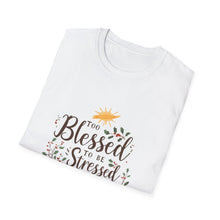 Load image into Gallery viewer, Too Blessed to Be Stressed Christmas Shirt | Christian Holiday Tee | Faith Over Stress | Religious Christmas Gift - Limited Holiday Collection 🎄