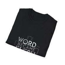 Load image into Gallery viewer, The Word Became Flesh John 1:14 Bible Verse T-Shirt for Church Attendees, Everyday Believers in Public, and Religious Gift Giving - Limited Holiday Collection 🎄