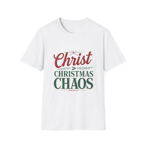 Christ Over Christmas Chaos Shirt, Holiday Tee, Christian Faith T-Shirt Christmas Gift, Festive Shirt, Winter Apparel, Family Gathering Wear