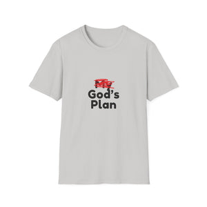 God's Plan Unisex T-Shirt with Scribbled Out 'My'