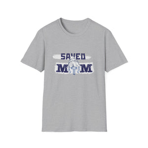 Mom Saved Unisex T-Shirt
