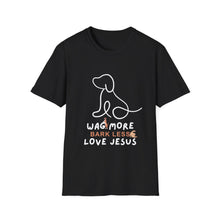 Load image into Gallery viewer, Unisex T-Shirt - Wag More Bark Less Love Jesus