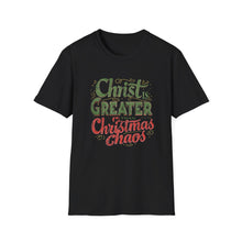 Load image into Gallery viewer, Christ Is Greater Than Christmas Chaos Shirt | Christian Holiday T-Shirt for Church Attendees, Everyday Believers &amp; Faith Gift Giving