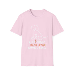 Unisex T-Shirt - Wag More Bark Less Love Jesus