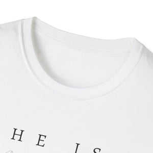 Easter He is Risen 3 flower Unisex T-Shirt