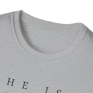 Easter He is Risen 3 flower Unisex T-Shirt