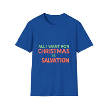 Load image into Gallery viewer, Christian faith t-shirt with All ai want for Christmas is Salvation