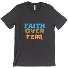 Load image into Gallery viewer, Faith Over Fear T-Shirt - Inspirational Christian Apparel for Women &amp; Men