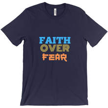 Load image into Gallery viewer, Faith Over Fear T-Shirt - Inspirational Christian Apparel for Women &amp; Men