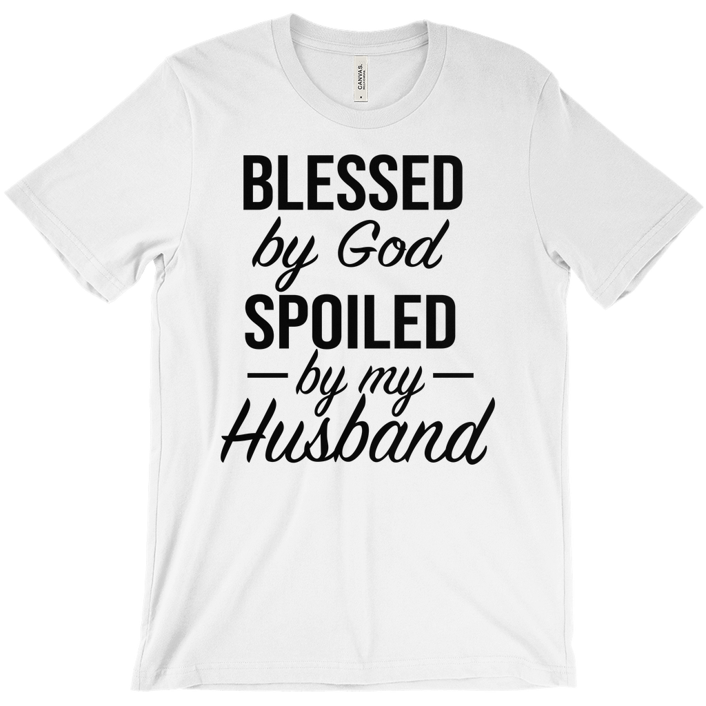 Blessed by God Spoiled by my Husband
