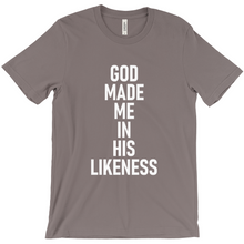 Load image into Gallery viewer, God made me in his likeness