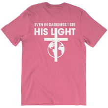 Load image into Gallery viewer, Even in Darkness I see His Light
