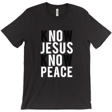Load image into Gallery viewer, No Jesus No Peace, Know Jesus Know Peace