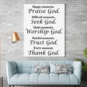 Thank God In Every Moment Canvas Poster