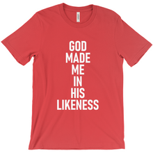 Load image into Gallery viewer, God made me in his likeness