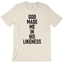 Load image into Gallery viewer, God made me in his likeness