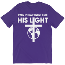 Load image into Gallery viewer, Even in Darkness I see His Light