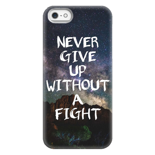 Never Give Up Without A Fight iPhone Case