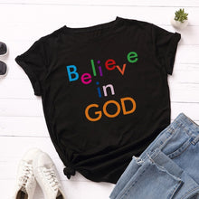 Load image into Gallery viewer, Believe in God T-Shirt