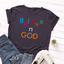 Load image into Gallery viewer, Believe in God T-Shirt