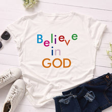 Load image into Gallery viewer, Believe in God T-Shirt
